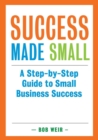 Image for Success Made Small