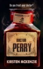 Image for Doctor Perry: A Horror Novel.