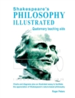 Image for Shakespeare&#39;s Philosophy Illustrated - Quaternary teaching aids : Charts and diagrams plus an illustrated essay to facilitate the appreciation of Shakespeare&#39;s nature-based philosophy