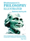 Image for Shakespeare&#39;s Philosophy Illustrated - Quaternary teaching aids : Charts and diagrams plus an illustrated essay to facilitate the appreciation of Shakespeare&#39;s nature-based philosophy