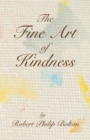 Image for The Fine Art of Kindness