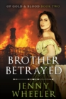 Image for Brother Betrayed