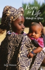 Image for Born for Life : Midwife in Africa