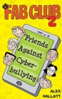 Image for FAB Club 2 : Friends Against Cyberbullying
