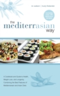 Image for The MediterrAsian Way : A cookbook and guide to health, weight loss and longevity, combining the best features of Mediterranean and Asian diets