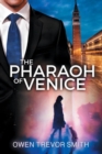 Image for The Pharaoh Of Venice