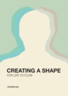 Image for Creating a Shape for Life to Flow