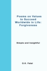 Image for Poems on Values to Succeed Worldwide in Life - Forgiveness : Simple and Insightful