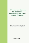 Image for Poems on Values to Succeed Worldwide in Life - Good Friends : Simple and Insightful
