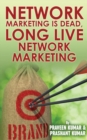 Image for Network Marketing Is Dead, Long Live Network Marketing