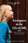 Image for Foreigners in the City of Silk