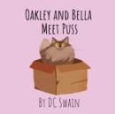 Image for Oakley and Bella Meet Puss