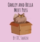 Image for Oakley and Bella Meet Puss