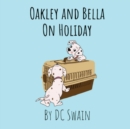 Image for Oakley and Bella on Holiday