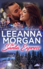 Image for The Santa Express : A Sweet Small Town Christmas Romance