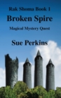Image for Broken Spire : Magical Mystery Quest