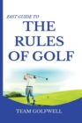 Image for Fast Guide to the RULES OF GOLF : A Handy Fast Guide to Golf Rules (Pocket Sized Edition)