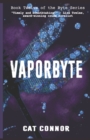Image for Vaporbyte : Book twelve of the Byte Series