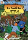 Image for Le Pastiche Tintin 2 : 222 &#39;Lost&#39; Tintins
