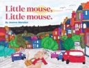 Image for Little mouse, Little mouse.