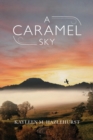 Image for A Caramel Sky