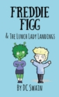 Image for Freddie Figg &amp; the Lunch Lady Landings