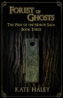 Image for Forest of Ghosts : The War of the North Saga Book Three