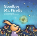 Image for Goodbye Mr. Firefly