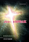 Image for demonSPEAK : Recognising and overcoming the enemy voices in your life