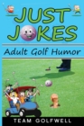 Image for Just Jokes : Adult Golf Jokes
