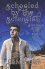 Image for Schooled by the Scientist : Historical MMM+ gay harem paranormal romance