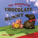 Image for The Adventures of a Chocolate Bunny