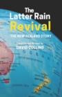 Image for The Latter Rain Revival : The New Zealand Story