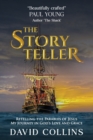 Image for The Storyteller : Retelling the Parables of Jesus. My Journey in God&#39;s Love and Grace.
