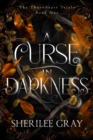 Image for Curse in Darkness (The Thornheart Trials, #1)