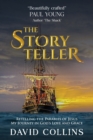 Image for The Storyteller : Retelling the Parables of Jesus. My Journey in God&#39;s Love and Grace.