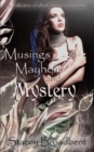 Image for Musings, Mayhem, and Mystery