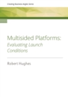 Image for Multisided Platforms : Evaluating launch conditions