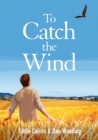 Image for To Catch the Wind