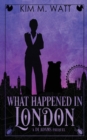 Image for What Happened in London : A DI Adams Prequel
