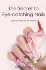 Image for The Secret to Eye-catching Nails