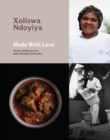 Image for Made with Love : Recipes and memories from Nelson Mandela&#39;s personal chef