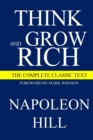 Image for Think and Grow Rich : The Complete Classic Text