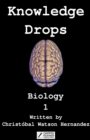 Image for Knowledge Drops - Biology 1