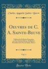 Image for Oeuvres de C. A. Sainte-Beuve, Vol. 1: Tableau de la Poesie Francaise, au Xvie Siecle; Edition Definitive Precedee de la Vie de Sainte-Beuve (Classic Reprint)