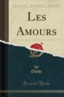 Image for Les Amours (Classic Reprint)