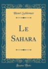 Image for Le Sahara (Classic Reprint)