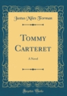 Image for Tommy Carteret: A Novel (Classic Reprint)