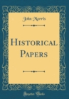 Image for Historical Papers (Classic Reprint)