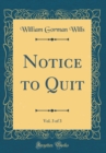 Image for Notice to Quit, Vol. 3 of 3 (Classic Reprint)